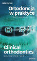 Okładka książki: Ortodoncja w praktyce. Teksty wybrane