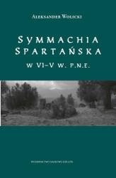 Okładka: Symmachia spartańska w VI–V w. p.n.e.
