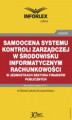 Okładka książki: Samoocena systemu kontroli zarządczej w środowisku informatycznym rachunkowości w jednostkach sektora finansów publicznych