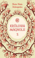 Okładka książki: Królowa Magnolii 2