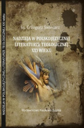 Okładka: Zagadnienie nadziei w polskojęzycznej literaturze teologicznej XXI wieku