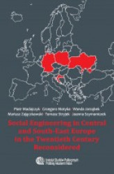Okładka: Social Engineering in Central and South-East Europe in the Twentieth Century Reconsidered