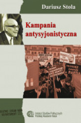 Okładka: Kampania antysyjonistyczna w Polsce 1967-1968