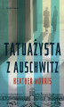 Okładka książki: Tatuażysta z Auschwitz