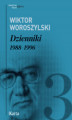 Okładka książki: Dzienniki. 1988–1996. Tom 3