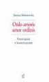 Okładka książki: Ordo amoris amor ordinis. Emancypacja w konserwatyzmie
