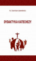 Okładka książki: Dydaktyka katechezy