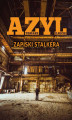 Okładka książki: AZYL. Zapiski stalkera 