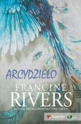 Okładka: Arcydzieło - Francine Rivers
