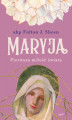 Okładka książki: Maryja. Pierwsza miłość świata