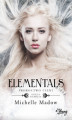 Okładka książki: Elementals (Tom 1). Elementals. Proroctwo cieni