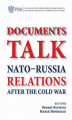 Okładka książki: Documents talk: Nato-Russia relations after the Cold War