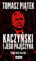 Okładka książki: Kaczyński i jego pajęczyna. Tkanie sieci 1949-1995