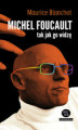 Okładka książki: Michel Foucault tak jak go widzę