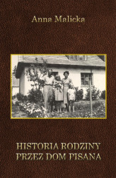 Okładka: Historia rodziny przez dom pisana