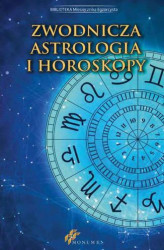 Okładka: Zwodnicza astrologia i horoskopy