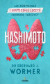 Okładka książki: Hashimoto. Jak rozpoznać i skutecznie leczyć chorobę tarczycy