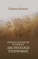 Okładka: Prawne i badawcze wyzwania archeologii żydowskiej