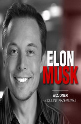 Okładka: Elon Musk. Wizjoner z Doliny Krzemowej