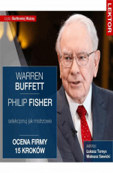 Okładka: Warren Buffett i Philip Fisher. Selekcjonuj jak mistrzowie. Ocena firmy 15 kroków