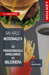 Okładka: Imperium McDonald’s. Od przedstawiciela handlowego do milionera. Ray Kroc