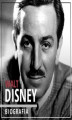 Okładka książki: Walt Disney. Wizjoner z Hollywood (1901-1966). Wydanie II Rozszerzone