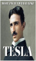 Okładka książki: Nikola Tesla. Moje życie i wynalazki