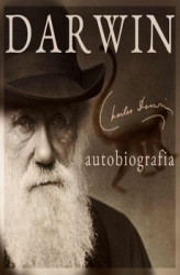 Okładka: Darwin. Autobiografia. Wspomnienia z rozwoju mojego umysłu i charakteru