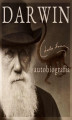 Okładka książki: Darwin. Autobiografia. Wspomnienia z rozwoju mojego umysłu i charakteru