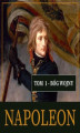 Okładka książki: Napoleon i jego epoka. Tom I. Bóg wojny (1769-1804)