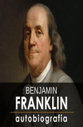 Okładka: Benjamin Franklin. Autobiografia