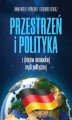 Okładka książki: Przestrzeń i polityka. Z dziejów niemieckiej myśli politycznej
