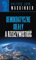 Okładka książki: Demokratyczne ideały a rzeczywistość