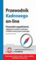 Okładka książki: Przewodnik Kadrowego on-line – pozostałe zagadnienia (działalność socjalna, rozliczenia z PFRON, umowy prawa cywilnego)