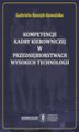 Okładka książki: Kompetencje kadry kierowniczej w przedsiębiorstwach wysokich technologii