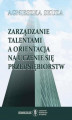 Okładka książki: Zarządzanie talentami a orientacja na uczenie się przedsiębiorstw