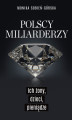 Okładka książki: Polscy miliarderzy. Ich żony, dzieci, pieniądze
