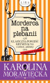 Okładka książki: Morderca na plebanii czyli klasyczna powieść kryminalna o wdowie, zakonnicy i psie (z kulinarnym podtekstem)