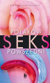Okładka książki: Polaków Seks Powszedni