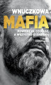 Okładka książki: Wnuczkowa mafia