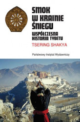 Okładka: Smok w Krainie Śniegu. Współczesna historia Tybetu