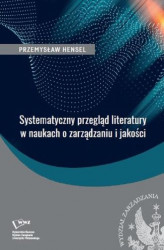 Okładka: Systematyczny przegląd literatury w naukach o zarządzaniu i jakości