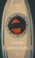 Okładka książki: Czeski astronauta
