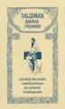 Okładka książki: Talizman zdrowia i piękności, czyli zwięzły zbiór prawideł i zasad dla zachowania się w czerstwości do sędziwego wieku
