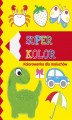 Okładka książki: Superkolor 3+. Kolorowanka dla maluchów