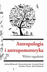 Okładka: Antropologia i antropomotoryka. Wybór zagadnień