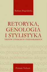 Okładka: Retoryka, genologia i stylistyka tekstów literackich i dziennikarskich
