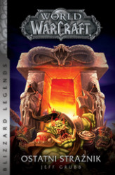 Okładka: World of Warcraft: Ostatni Strażnik