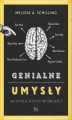 Okładka książki: Genialne umysły. Jak myślą seryjni wynalazcy