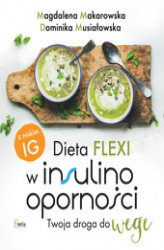 Okładka: Dieta flexi w insulinooporności. Twoja droga do wege